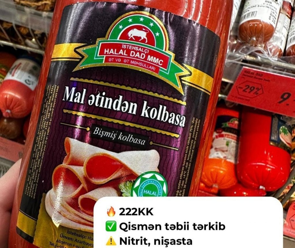 “Halal Dad”ın kolbasalarında zərərli qida əlavələri aşkarlandı – Foto